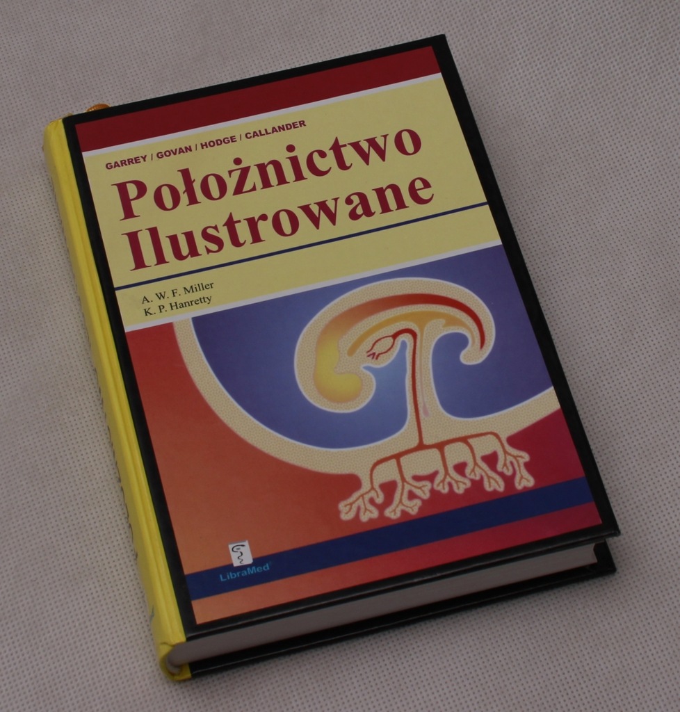Miller Hanretty Położnictwo Ilustrowane LibraMed