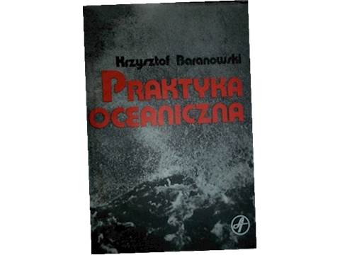 Praktyka oceaniczna - Krzysztof Baranowski