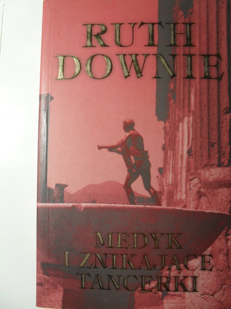 MEDYK I ZNIKAJĄCE TANCERKI Ruth Downie