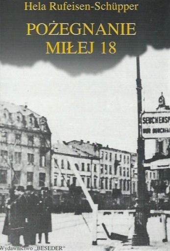 Pożegnanie Miłej 18 Hela Rufeisen-Schupper