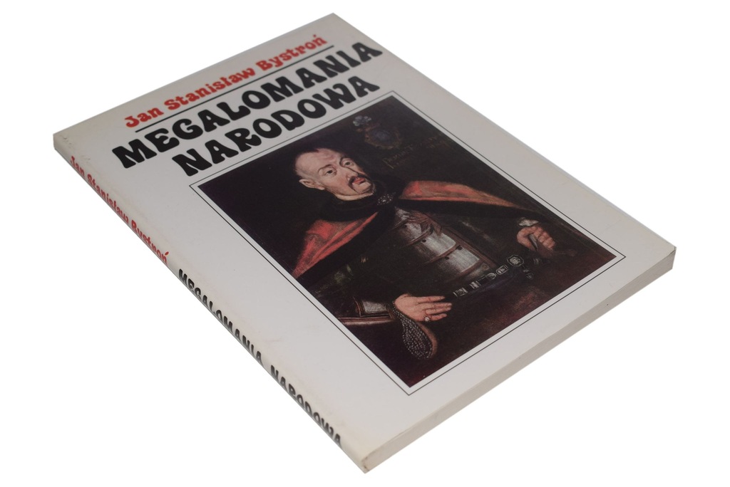 MEGALOMANIA NARODOWA Bystroń