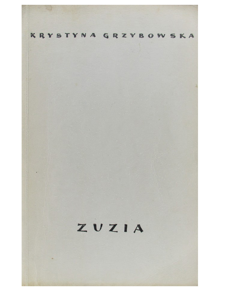 Zuzia - Krystyna Grzybowska .Unikat Books*