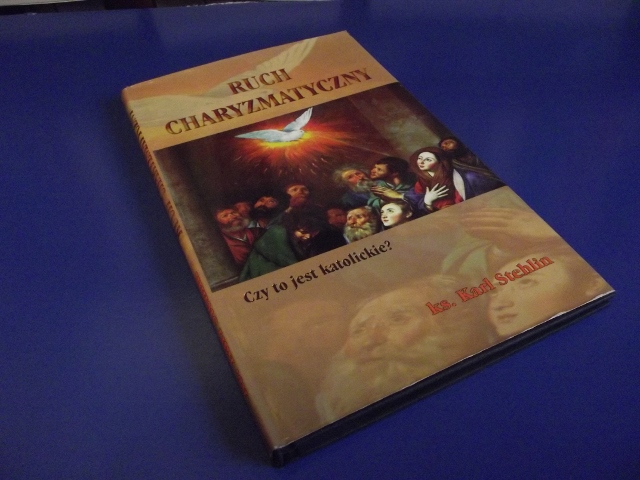 RUCH CHARYZMATYCZNY Czy to jest katolickie Stehlin