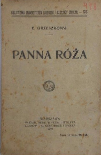 Orzeszkowa E. - Panna róża, 1909 r.