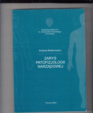 Zarys patofizjologii narządowej Bręborowicz
