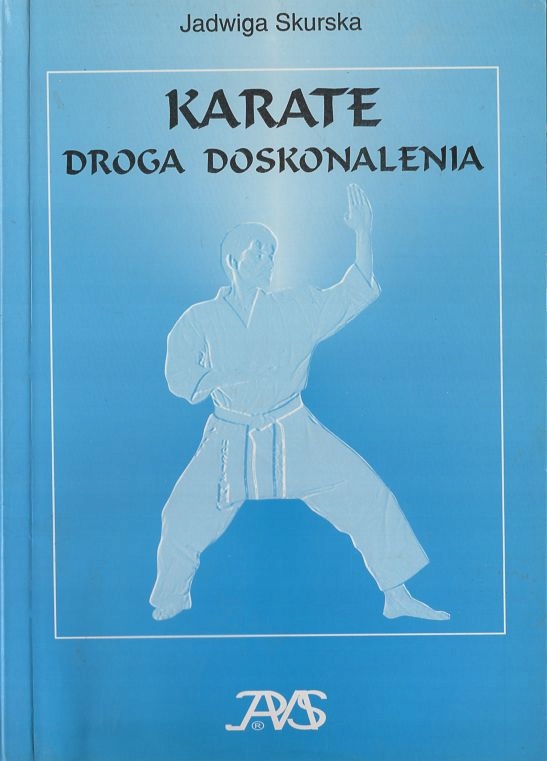 Skurska, Jadwiga - 'Karate. Droga doskonalenia' [F