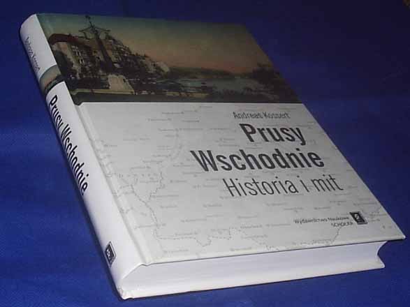 KOSSERT  -  PRUSY WSCHODNIE ..... Historia i mit