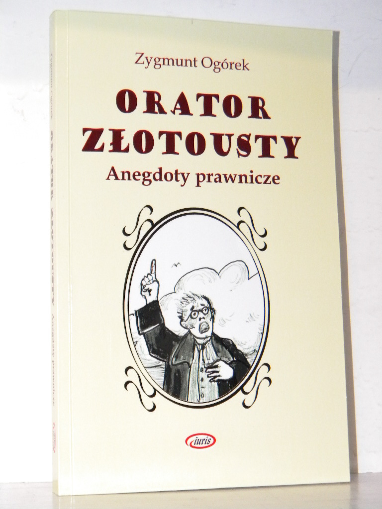 ORATOR ZŁOTOUSTY Zygmunt Ogórek