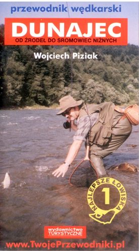 Nr 1 DUNAJEC od źródeł - PRZEWODNIK WĘDKARSKI