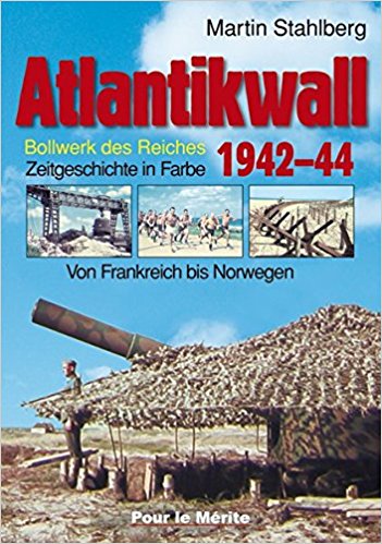 Atlantikwall 1942-44 Bollwerk des Reiches