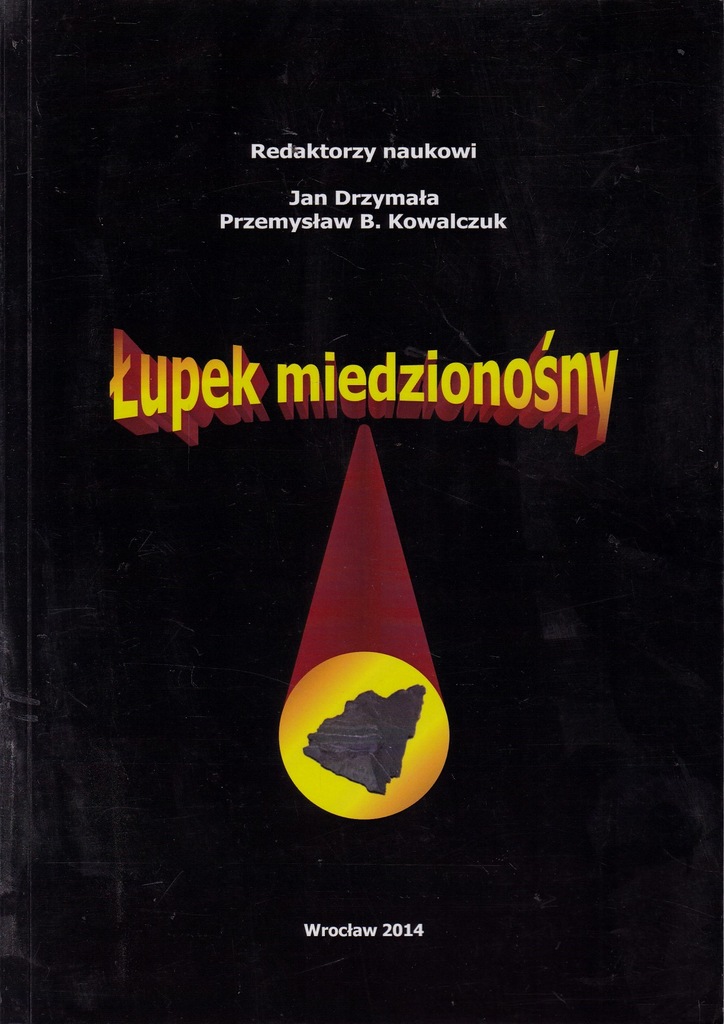 ŁUPEK MIEDZIONOŚNY DRZYMAŁA , KOWALCZUK