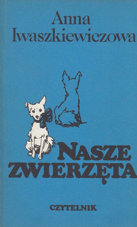 NASZE ZWIERZĘTA - ANNA IWASZKIEWICZ 81005