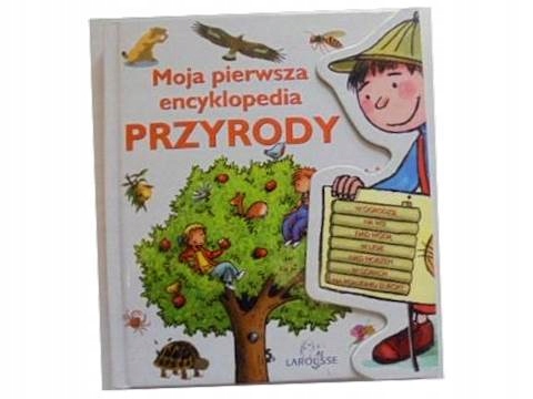 Moja pierwsza encyklopedia przyrody -
