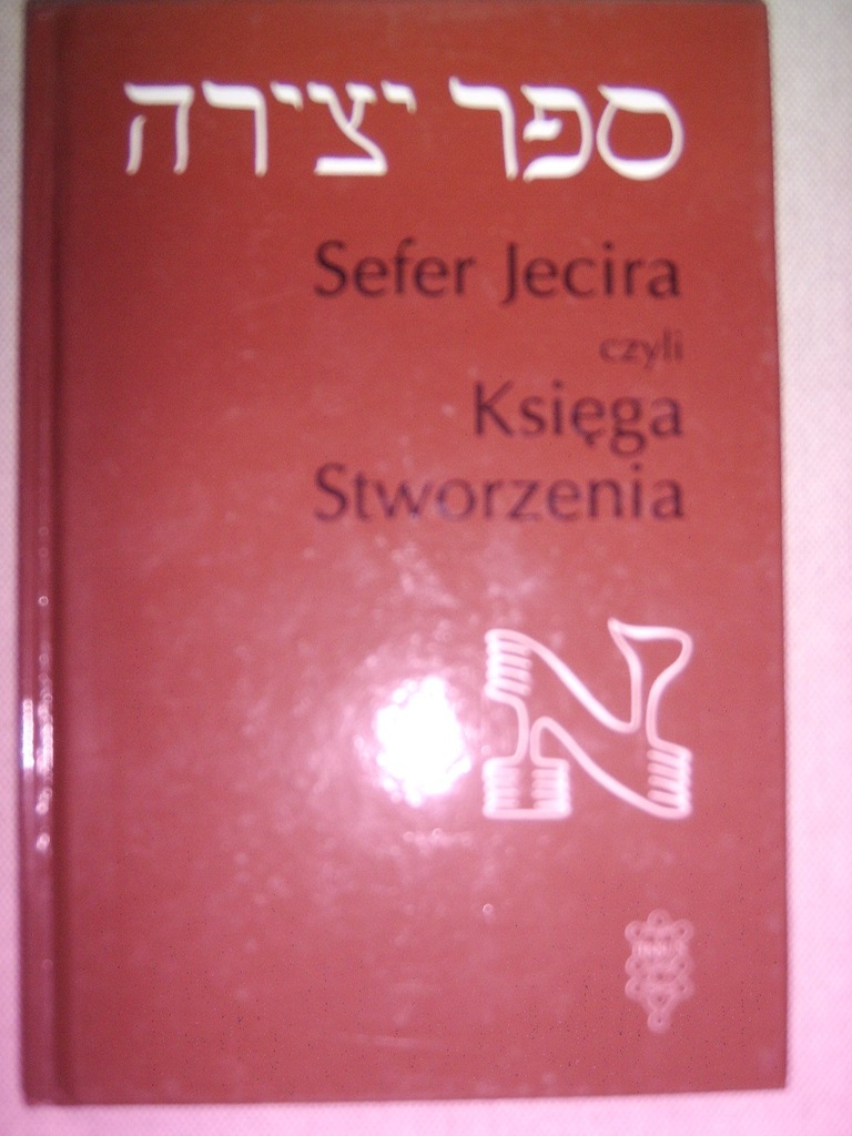 Sefer Jecira czyli Księga Stworzenia (TIKKUN) BDB+