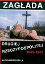  Názov Zagłada Drugiej Rzeczypospolitej 1945-1947