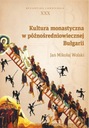  Názov Kultura monastyczna w późnośredniowiecznej Bułgarii