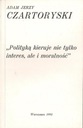 ЧАРТОРЫСКИЙ - Политика руководствуется... /Мысли о речи Священного Писания