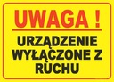 Знак «УСТРОЙСТВО НЕ РАБОТАЕТ» 35х25