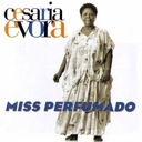 CESARIA EVORA Компакт-диск Miss Perfumado