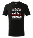 koszulka I m the husband of a polish woman r XL