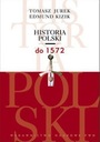  Názov Historia Polski do 1572