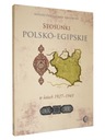 Książka STOSUNKI POLSKO-EGIPSKIE W LATACH 1927-1945 Bezpośrednio