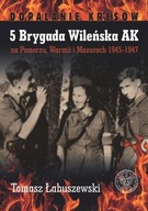 5-я Вильнюсская бригада АК в Померании, Вармии и