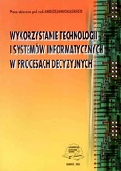 ВИКОРИСТАННЯ ІНФОРМАЦІЙНИХ ТЕХНОЛОГІЙ ТА СИСТЕМ У ПРОЦЕСАХ ПРИЙНЯТТЯ РІШЕНЬ