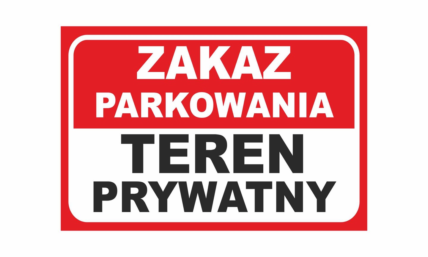 ZNAK ZAKAZ PARKOWANIA TEREN PRYWATNY 4mm 40x30 PCV (6936276002 ...