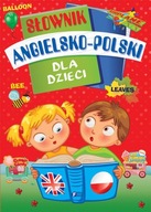 Słownik angielsko-polski dla dzieci Praca zbiorowa
