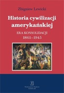 Historia cywilizacji amerykańskiej. Tom 3