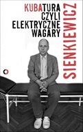 Kubatura, czyli elektryczne wagary Kuba Sienkiewicz