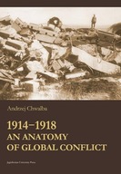 1914-1918 - An Anatomy of Global Confl1ict