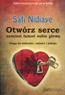 Otwórz serce zamiast łamać sobie głowę Droga do wolności, Safi Nidiaye