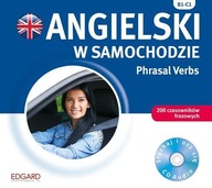 Angielski w samochodzie Phrasal Verbs (CD-Audio) B1-C1 (200 czasown) -tk