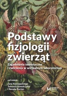 Podstawy fizjologii zwierząt. Zagadnienia teoretyczne i ćwiczenia w wirtual