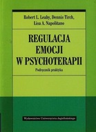 Regulacja emocji w psychoterapii Wydawnictwo Uniwersytetu Jagiellońskiego 1