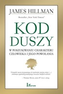 Kod duszy. W poszukiwaniu charakteru człowieka i jego powołania