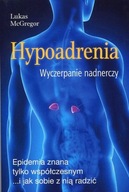 Hypoadrenia. Wyczerpanie nadnerczy