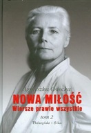 Nowa miłość Wiersze prawie wszystkie Tom 2 Agnieszka Osiecka