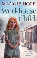 Workhouse Child Hope Maggie