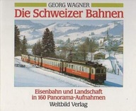 26032 Die Schweizer Bahnen - Eisenbahn und Landsc