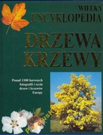 Wielka encyklopedia DRZEWA KRZEWY