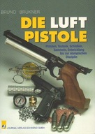 25909 Die Luftpistole - Pistolen, Technik, Schiess