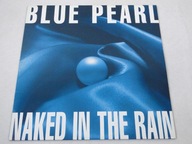Blue Pearl - Naked In The Rain MINT JAK NOWA