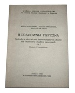 II PRACOWNIA FIZYCZNA Cz. I A. Bobrowska 1989