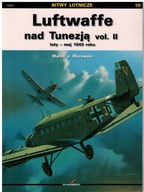 Luftwaffe nad Tunezją cz.2 - Bitwy Lotnicze Kagero