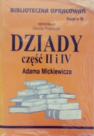 Dziady Adama Mickiewicza część II i IV NOWA
