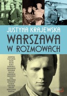 Warszawa w rozmowach JUSTYNA KRAJEWSKA