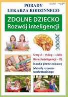 Porady lekarza rodzinnego. Zdolne dziecko. Rozwój inteligencji